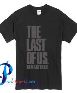 The Last Of Us T Shirt