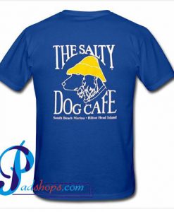 The Salty Dog Cafe T Shirt Back