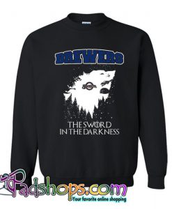 The Sword In The Darkness Game Of Thrones Milwaukee Brewers Sweatshirt SL