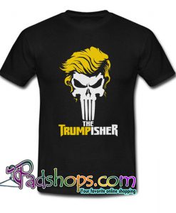 The Trumpisher T Shirt SL