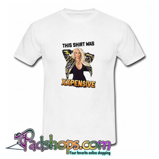 This Shirt Was XXPEN$IVE  Erika Jayne T shirt SL