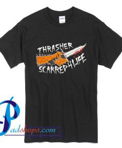 Thrasher Scarred 4 Life T Shirt