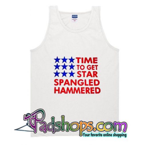 Time To Get Star Spangled Hammered Tank Top
