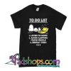To Do List Snoopy T-Shirt