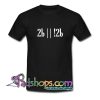 To be or not to be Trending T Shirt SL
