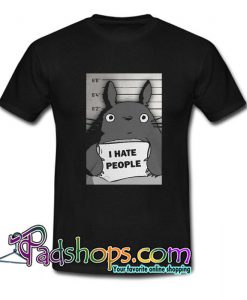 Totoro I hate people T Shirt SL