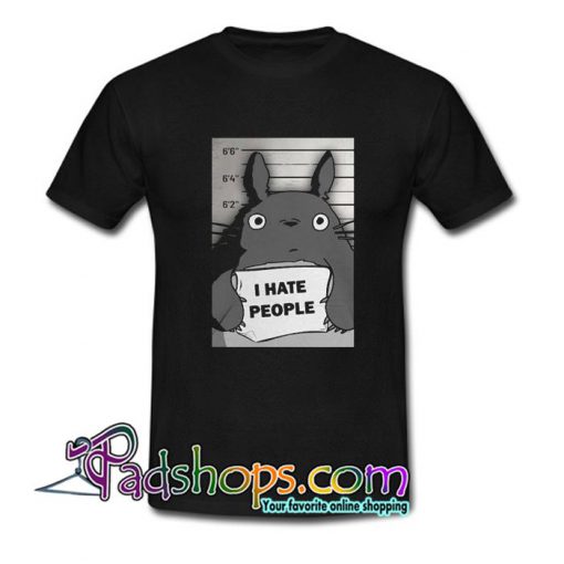 Totoro I hate people T Shirt SL