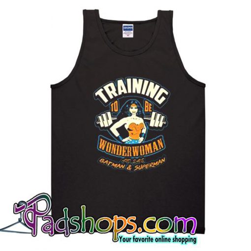 Training To Be Wonder Woman And Save Batman & Superman Tanktop