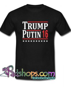 Trump Putin 16 T shirt SL