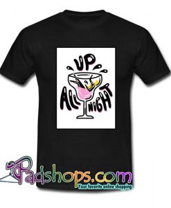 Up All Night T Shirt SL