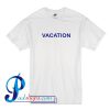 Vacation T Shirt