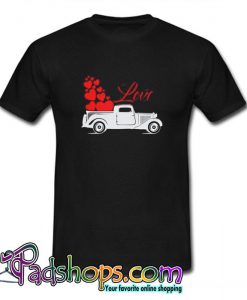 Valentine Old Truck Love T Shirt (PSM)