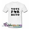 Vote For Beto Texas T Shirt SL