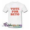 Vote for Beto O Rourke T Shirt SL