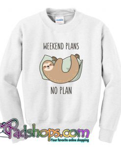 Weekend Plans Sweatshirt SL