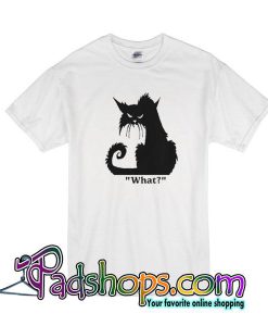 What? Black Cat T-Shirt