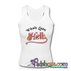 Whole Lotta Hell Tank top SL