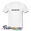 Wild Aloof Rebel Trending T shirt SL