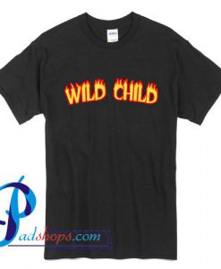 Wild Child T Shirt