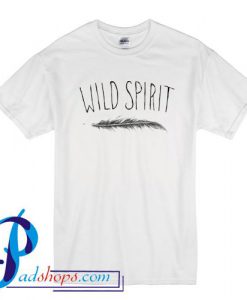 Wild Spirit T Shirt