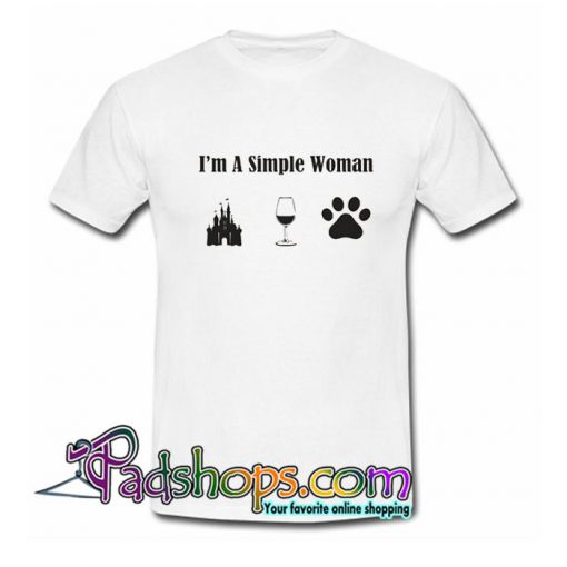 Wine Disney Castle Dog Love Im A Simple Woman T Shirt SL