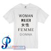 Woman Mujer Female Femme Donna Different Languages Woman Graphic T Shirt