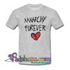 Xanarchy Forever T Shirt SL