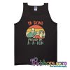 Ya Done Messed Up A A Ron Trending Tank Top SL