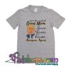 You Are A Great Great Mom T-Shirt