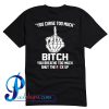 You Curse Too Much You Breathe T Shirt Back