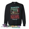 You Think Being A Cna Is Easy Sweatshirt SL