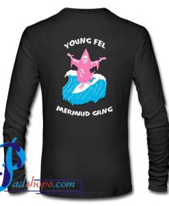 Young Fel Mermaid Gang Long Sleeve Back