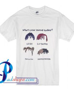 Your Mood Today Lil Yachty T Shirt