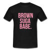 brown suga babe t shirt