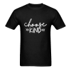 choose kind-t shirt