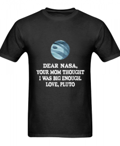 dear nasa love plutot shirt