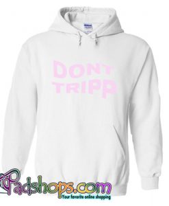 dont tripp hoodie SL