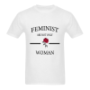 feminist are not only rose woman t shirt