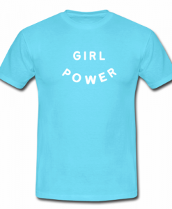 girl power  tshirt