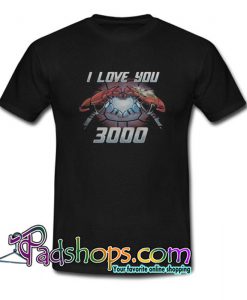 i love you three thousand T Shirt SL
