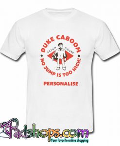 Duke Caboom No Jump Is Too High Personalise T Shirt-SL