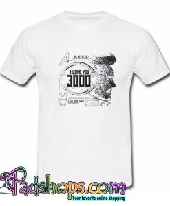 I Love You 3000 Iron Man T-Shirt-SL