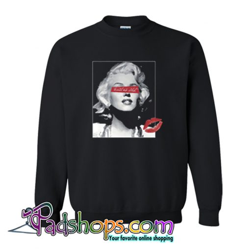 Marilyn Monroe Trust No Bitch Quote Sweatshirt-SL