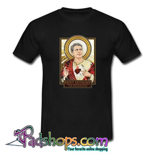 RIP Saint Anthony Bourdain T-Shirt-SL