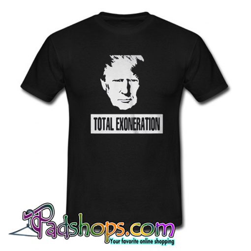 Trump Illustration Total Exoneration Exonerated T Shirt-SL