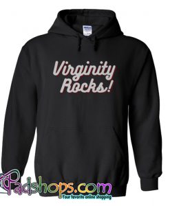 Virginity Rocks ! Hoodie-SL