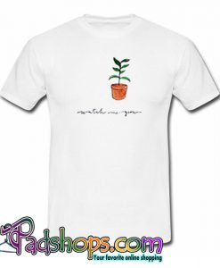 Watch Me Grow T-Shirt-SL