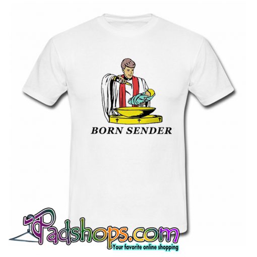 Born Sender T-Shirt-SL