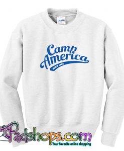 Camp America Since 1969 Sweatshirt-SL