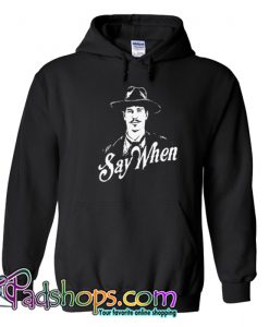 Doc Holliday Say When Hoodie-SL